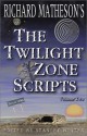 The Twilight Zone Scripts (Volume 2) - Richard Matheson, Stanley Wiater