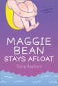 Maggie Bean Stays Afloat - Tricia Rayburn