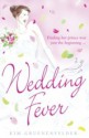 Wedding Fever - Kim Gruenenfelder