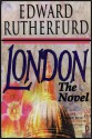 London Part 1 Of 3 - Edward Rutherfurd