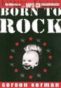 Born to Rock - Gordon Korman