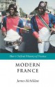 Modern France: 1880-2002 - James McMillan, William Doyle