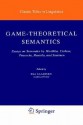 Game-Theoretical Semantics: Essays on Semantics by Hintikka, Carlson, Peacocke, Rantala and Saarinen - Esa Saarinen