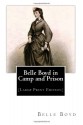 Belle Boyd in Camp and Prison: [Large Print Edition] - Belle Boyd