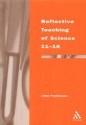 Reflective Teaching of Science 11-18 - John Parkinson