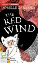 The Red Wind - Isobelle Carmody