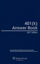 401(k) Answer Book, 2011 Edition - Great-West Retirement Services