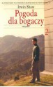 Pogoda dla bogaczy tom II - Irwin Shaw