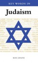 Key Words in Judaism - Ron Geaves