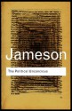 The Political Unconscious: Narrative as a Socially Symbolic Act - Fredric Jameson