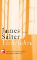 Lichtjahre. - James Salter