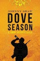 Dove Season (Jimmy Veeder Fiasco) - Johnny Shaw