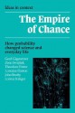 The Empire of Chance: How Probability Changed Science and Everyday Life - Gerd Gigerenzer, Zeno Swijtink, Theodore Porter