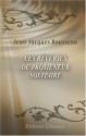 Les Rêveries du Promeneur solitaire - Jean-Jacques Rousseau