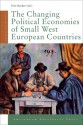 The Changing Political Economies of Small West European Countries - Uwe Becker