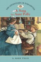 The Adventures of Tom Sawyer 1: Song for Aunt Polly (Easy Reader) - Mark Twain, Catherine Nichols, Amy June Bates