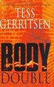 Body Double (Jane Rizzoli & Maura Isles, #4) - Tess Gerritsen