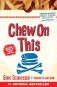 Chew On This: Everything You Don't Want to Know About Fast Food - Charles Wilson, Eric Schlosser