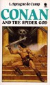 Conan And The Spider God - L. Sprague de Camp