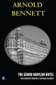 The Grand Babylon Hotel - Arnold Bennett