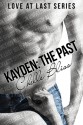 Kayden: The Past - Chelle Bliss