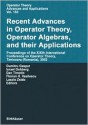 Recent Advances in Operator Theory, Operator Algebras, and Their Applications: Xixth International Conference on Operator Theory, Timisoara (Romania), 2002 - E. H. Brongers, Israel Gohberg, Dan Timotin, Florian H. Vasilescu, Laszlo Zsido