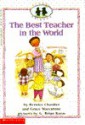 The Best Teacher In The World - Bernice Chardiet, Grace Maccarone, G. Brian Karas