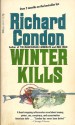 Winter Kills - Richard Condon