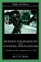 Modern Insurgencies and Counter-Insurgencies: Guerrillas and Their Opponents Since 1750 - Ian F. W. Beckett