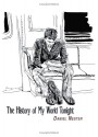 The History of My World Tonight - Daniel Nester, Daniel Nestor