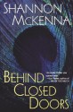 Behind Closed Doors (McClouds & Friends #1) - Shannon McKenna