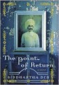 The Point of Return - Siddhartha Deb