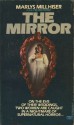 The Mirror - Marlys Millhiser