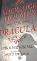 Sherlock Holmes Vs. Dracula: The Adventure of the Sanguinary Count - Loren D. Estleman