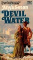 Devil Water - Anya Seton