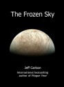 The Frozen Sky - Jeff Carlson