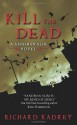 Kill the Dead - Richard Kadrey