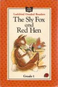 The Sly Fox and the Red Hen - Fran Hunia, John Dyke