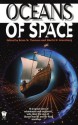 Oceans of Space - Brian M. Thomsen, Jean Rabe, Ron Goulart, Simon Hawke, Robert Greenberger, Bill Fawcett, J. Robert King, Roland Green, Bill Baldwin, Martin H. Greenberg, Dennis O'Neal, C.J. Henderson, Andre Norton, Mike Resnick, Tom Dupree, Jody Lynn Nye, Ed Greenwood