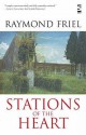 Stations of the Heart - Raymond Friel