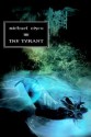 The Tyrant - Michael Cisco