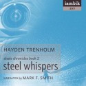 Steel Whispers (The Steele Chonicles #2) - Hayden Trenholm, Mark F. Smith