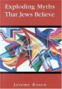 Exploding Myths That Jews Believe - Jeremy Rosen