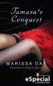 Tamara's Conquest: (An eSpecial from Berkley Heat) - Marissa Day