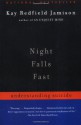 Night Falls Fast: Understanding Suicide - Kay Redfield Jamison