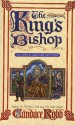 The King's Bishop (Owen Archer Mystery) - Candace Robb