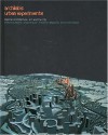 ArchiLab's Urban Experiments - Marie-Ange Brayer, Frederic Migayrou