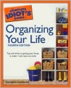 The Complete Idiot's Guide to Organizing Your Life - Georgene Lockwood