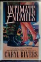 Intimate Enemies - Caryl Rivers