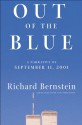 Out of the Blue: A Narrative of September 11, 2001 - Richard Bernstein, Howell Raines